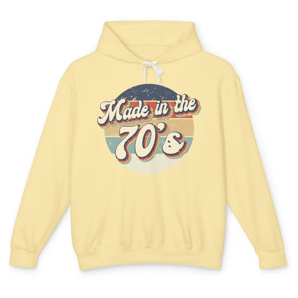 Retro Vintage Made In The 70's 1970s Born Birthday Day Gift Unisex Lightweight Hoodie
