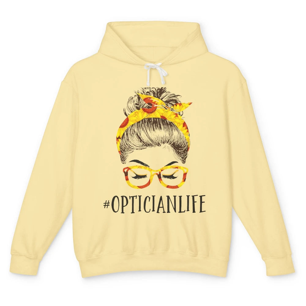 Optician Life Messy Hair Women Bun Sunflowers Headband Unisex Lightweight Hoodie