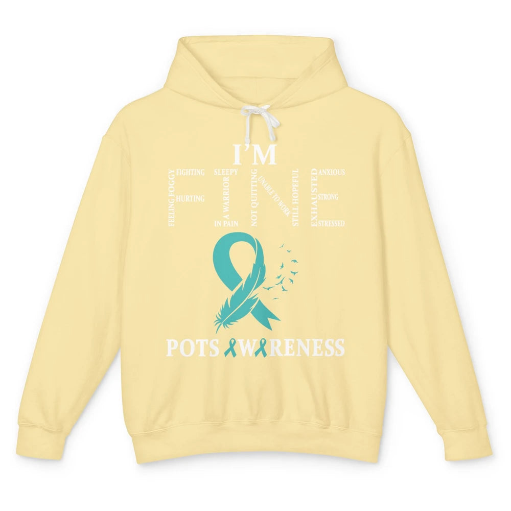 I'm Fine POTS Awareness Tachycardia Syndrome Survivor Unisex Lightweight Hoodie