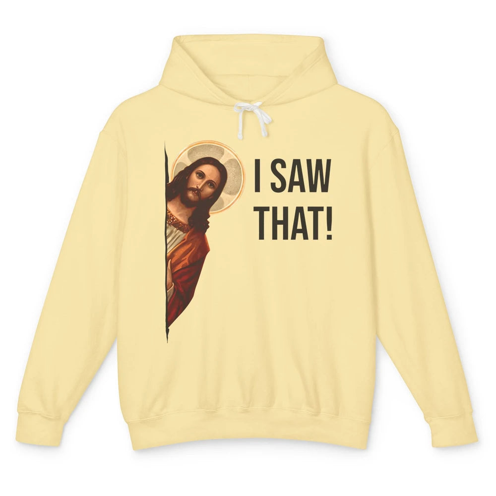 Funny Jesus Christ I Saw That Meme Religious Cool Retro God Unisex Lightweight Hoodie