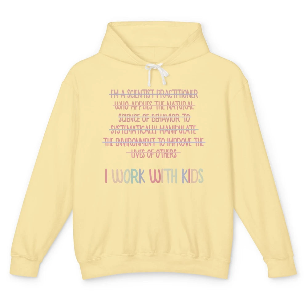 Retro Applied Behavior Analysis I Work With Kids ABA Life Unisex Lightweight Hoodie