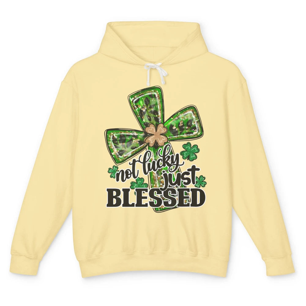Not Lucky Just Blessed Patrick's Day Christian Faith Clovers Unisex Lightweight Hoodie