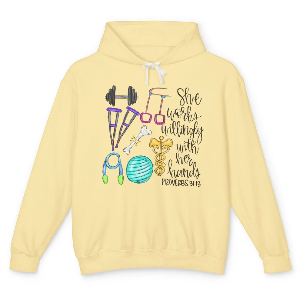 Physical Therapy She Works Willingly With Her Hands Bible Unisex Lightweight Hoodie