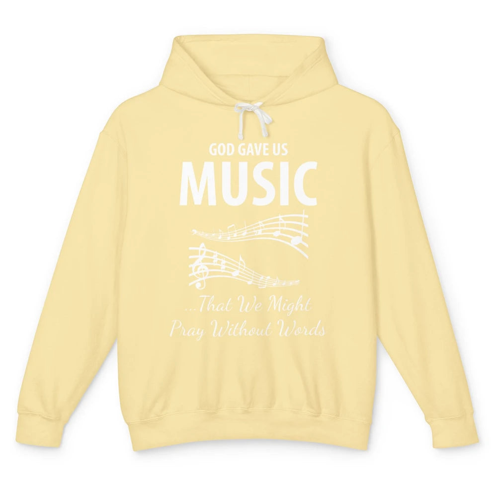 Pray God Gave Us Music Piano Christian Faith Jesus Religious Unisex Lightweight Hoodie