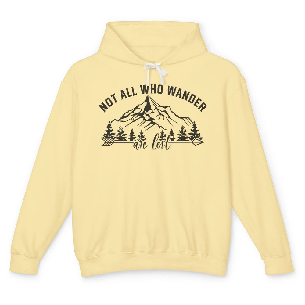Not All Who Wander Are Lost Compass Mountain Camping Hiking Unisex Lightweight Hoodie