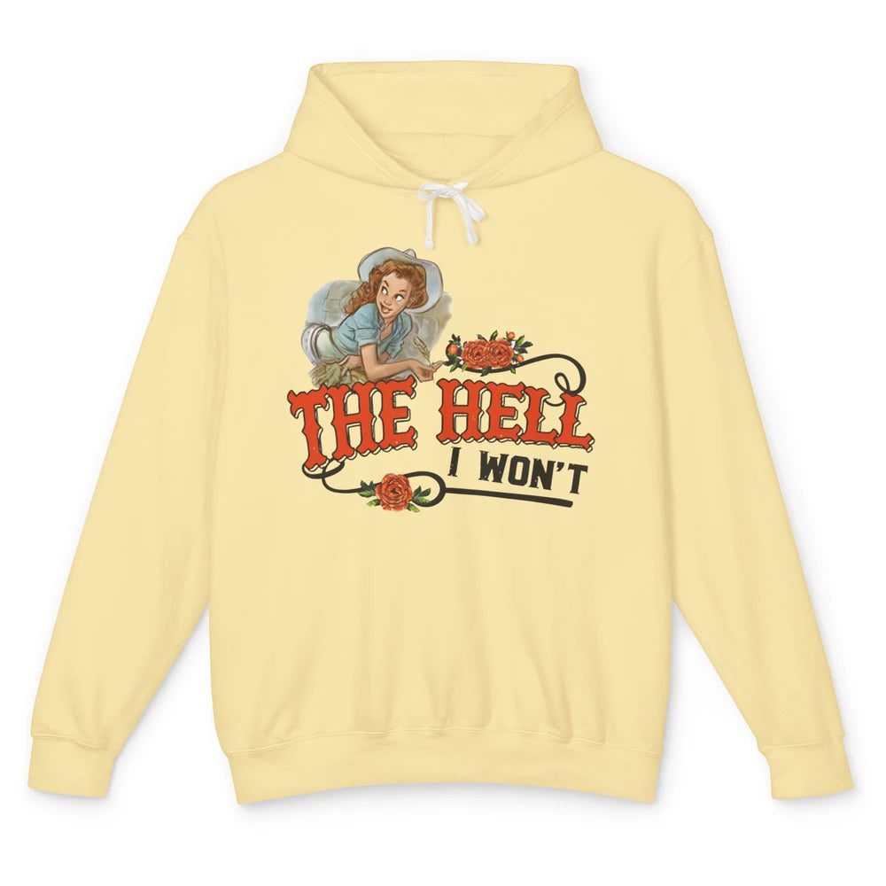 Retro Cowgirl The Hell I Won't Punchy Girls Western Country Unisex Lightweight Hoodie