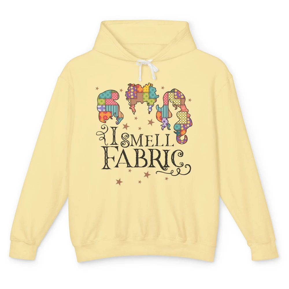 Quilting Witch I Smell Fabric Funny Halloween Sewing Costume Unisex Lightweight Hoodie