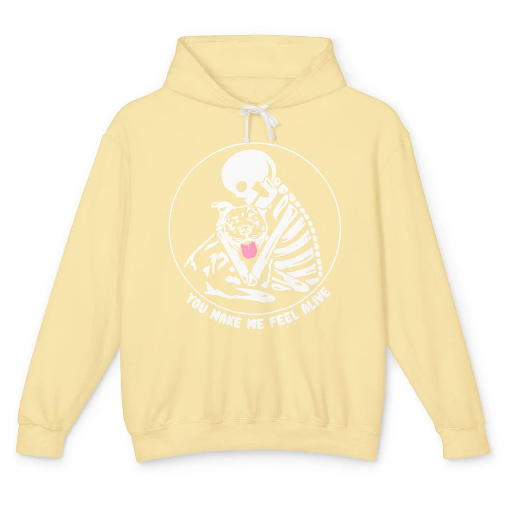 Pit Bull You Make Me Feel Alive Skeleton Pit Bull Dog Lovers Unisex Lightweight Hoodie