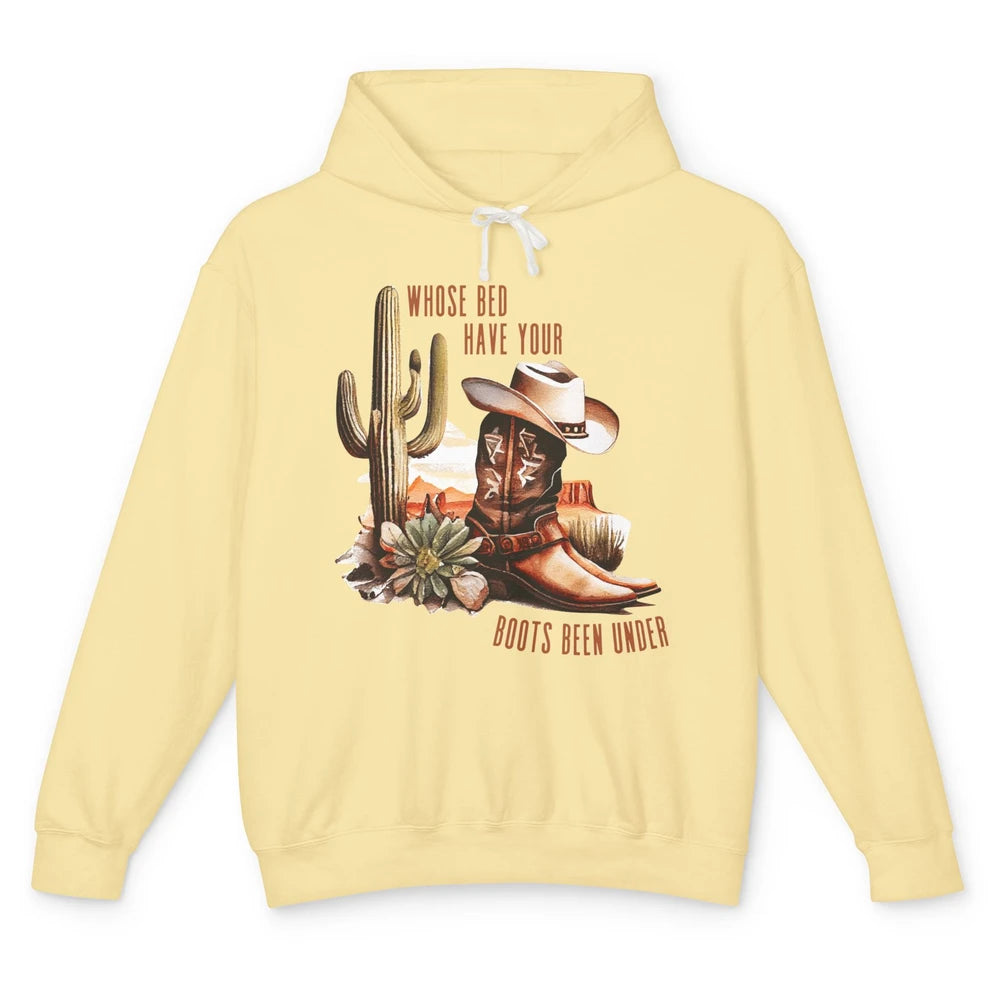 Retro Desert Whose Bed Your Boots Been Under Western Cowgirl Unisex Lightweight Hoodie