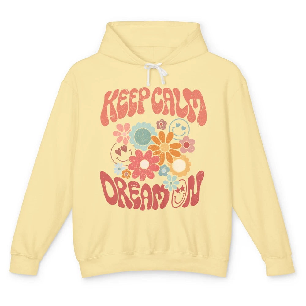 Retro Flower Keep Calm Dream On Hippie Girl Inspirational Unisex Lightweight Hoodie