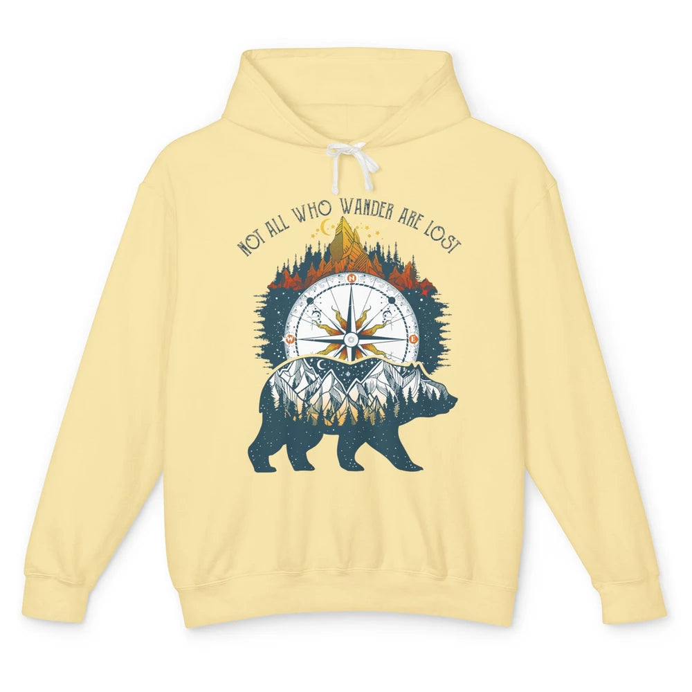 Not All Who Wander Are Lost Compass Mountain Camping Hiking Unisex Lightweight Hoodie