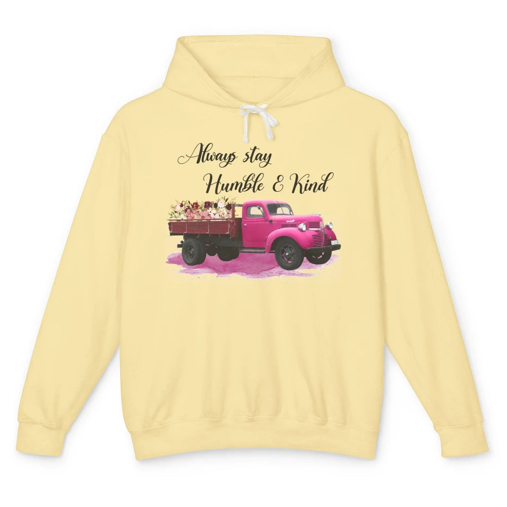 Retro Floral Truck Always Stay Humble And Kind Inspirational Unisex Lightweight Hoodie
