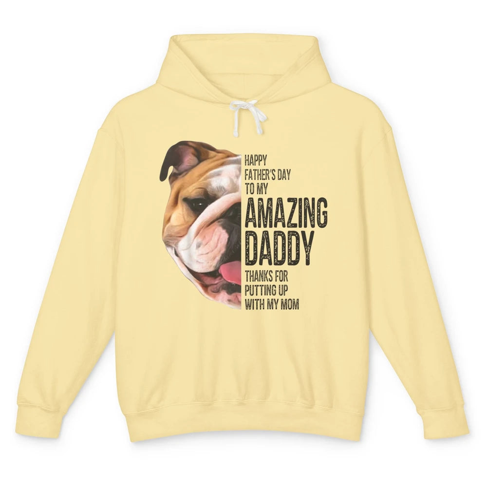 Bulldog Dad Happy Fathers Day To My Amazing Dad Bulldog Unisex Lightweight Hoodie