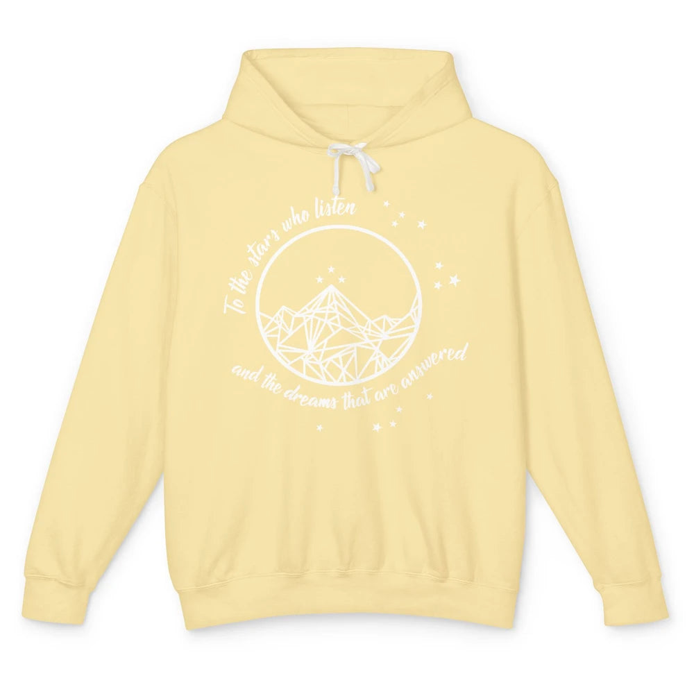 Night To The Stars Who Listen And Dreams That Are Answered Unisex Lightweight Hoodie
