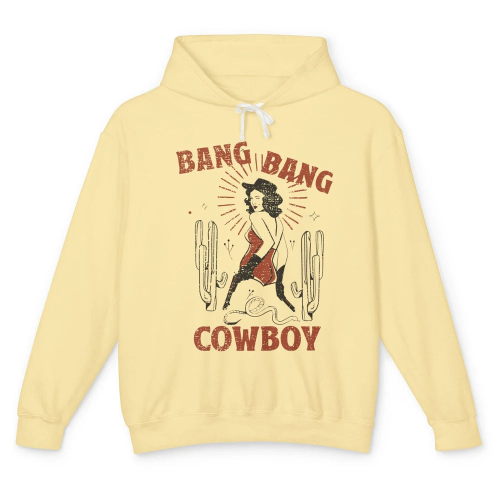 Retro Cowgirl Bang Bang Cowboy Desert Cactus Western Country Unisex Lightweight Hoodie