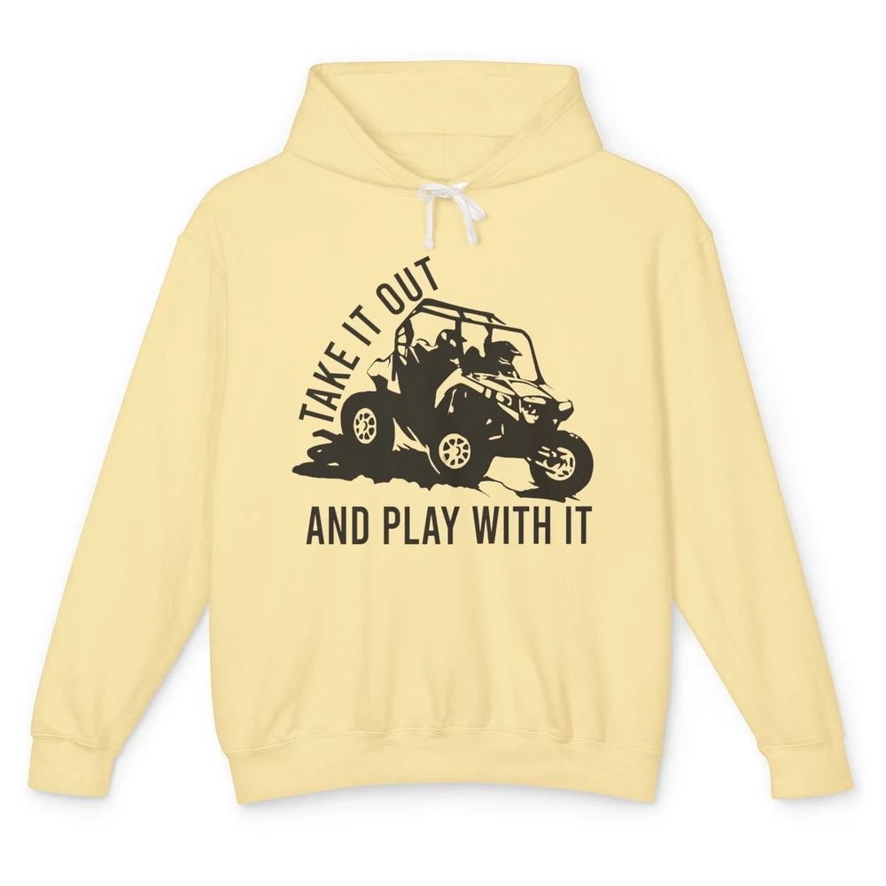 Retro Offroad ATV Take It Out Play With It SXS Mud Riding Unisex Lightweight Hoodie