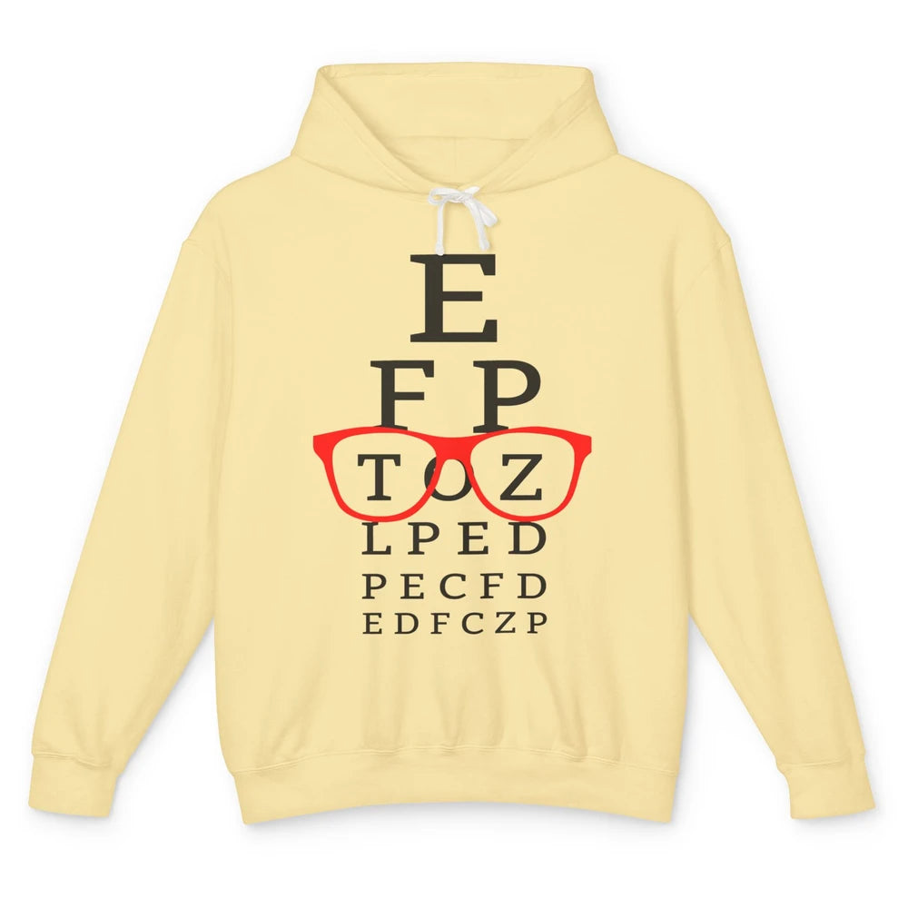 Optometry Eye Chart Glasses Optician Optometrist Life Unisex Lightweight Hoodie