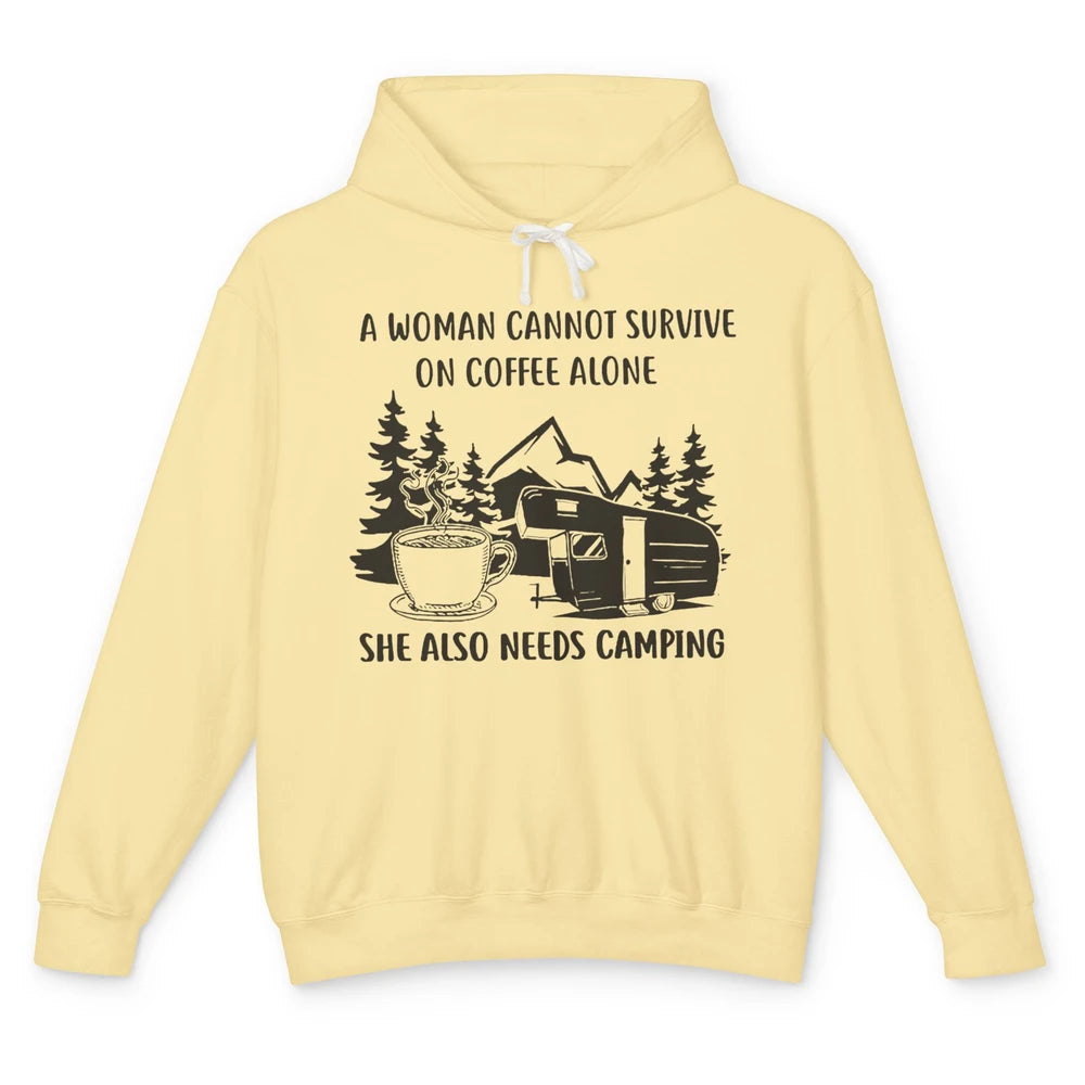 A Woman Cannot Survive On Coffee Alone She Also Need Camping Unisex Lightweight Hoodie