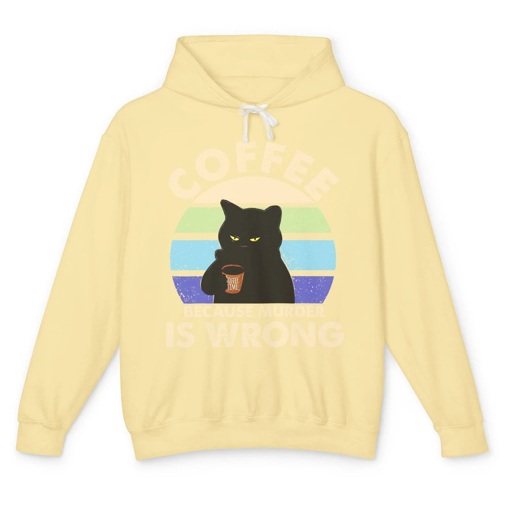 Retro Black Cat Coffee Because Murder Is Wrong Coffee Lovers Unisex Lightweight Hoodie