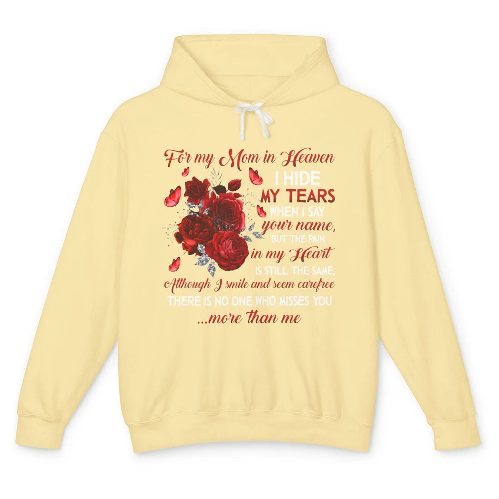 For My Mom In Heaven I Hide My Tears My Mother Memorial Day Unisex Lightweight Hoodie