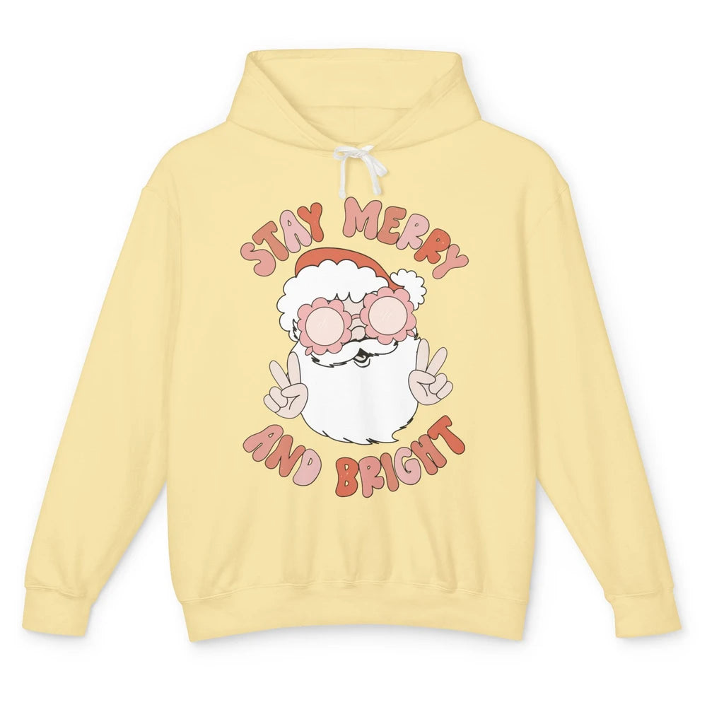 Santa Claus Stay Merry And Bright Christmas Inspirational Unisex Lightweight Hoodie