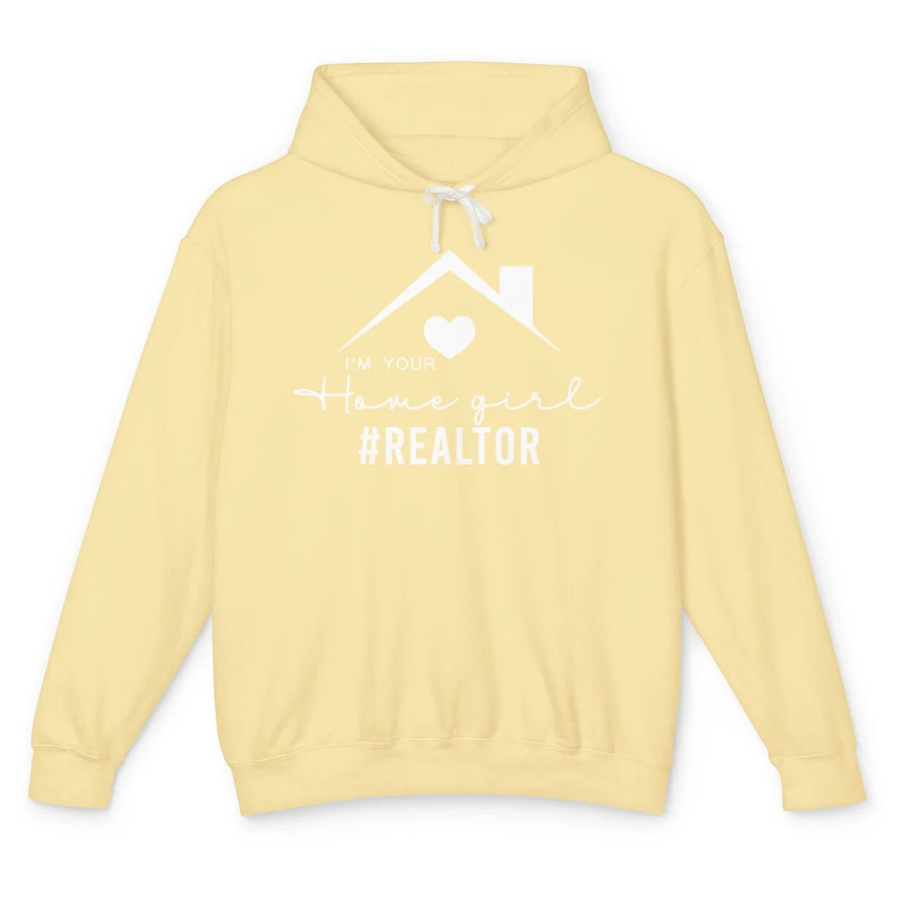 Realtor I'm Your Home Girl Real Estate Housing Investment Unisex Lightweight Hoodie