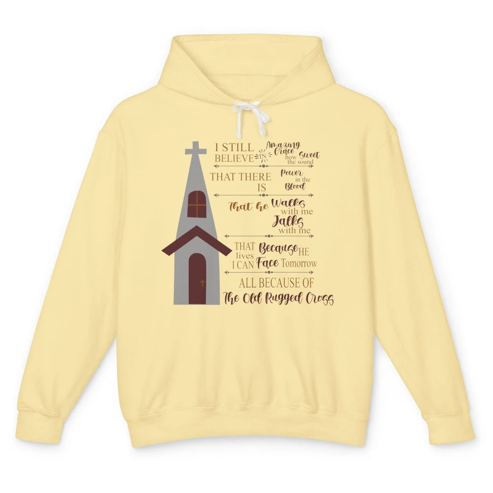 Retro Christian Faith Cross I Still Believe In Amazing Grace Unisex Lightweight Hoodie