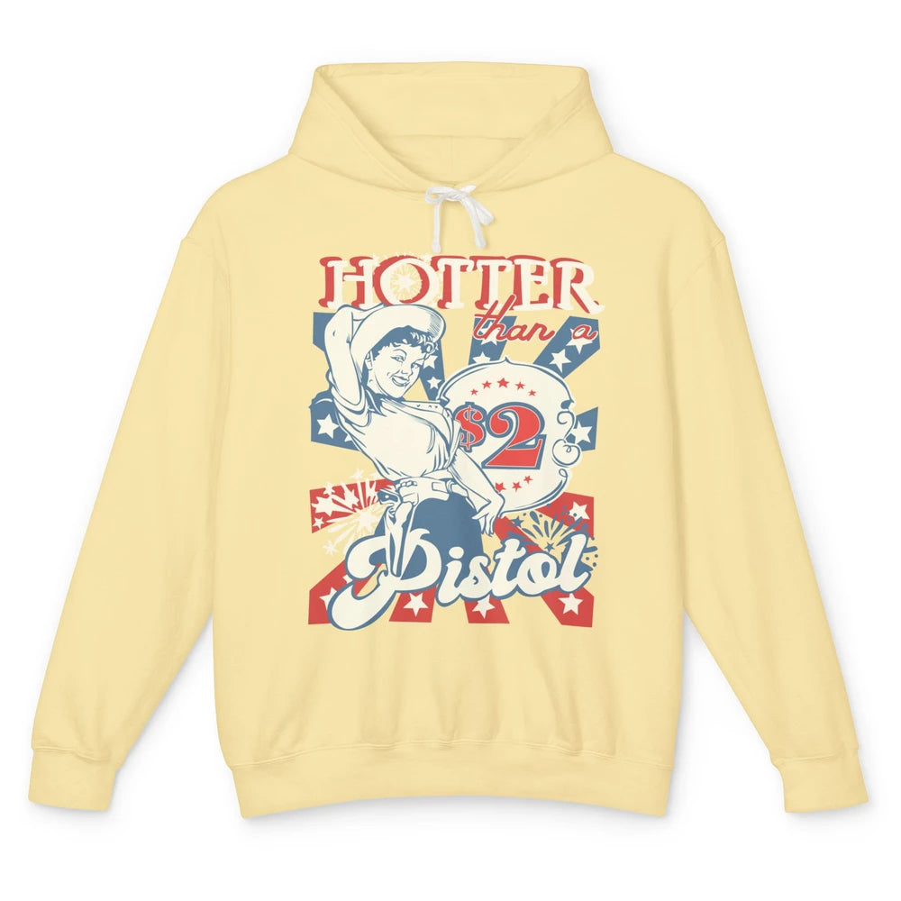 Retro Cowgirl Hotter Than A 2 Dollar Pistol Western Country Unisex Lightweight Hoodie