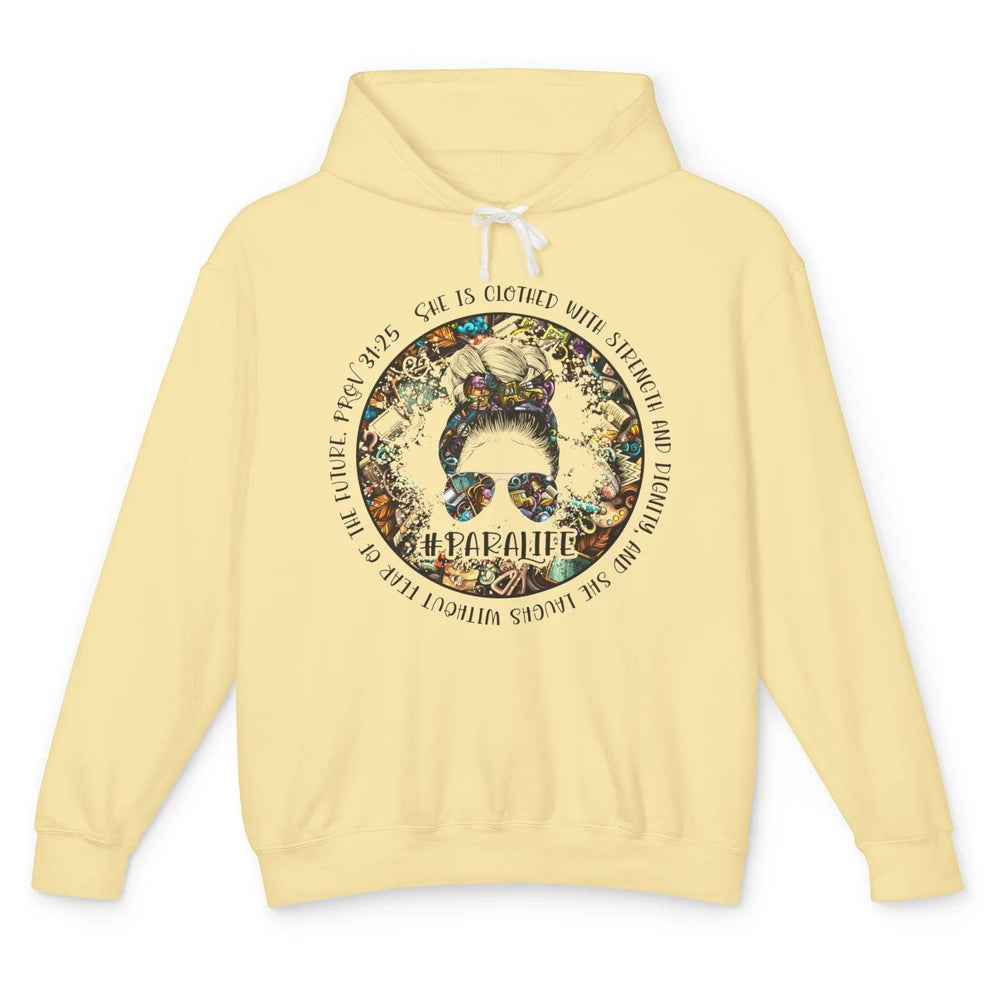 Paraprofessional Messy Bun She's Clothed With Strength Para Unisex Lightweight Hoodie