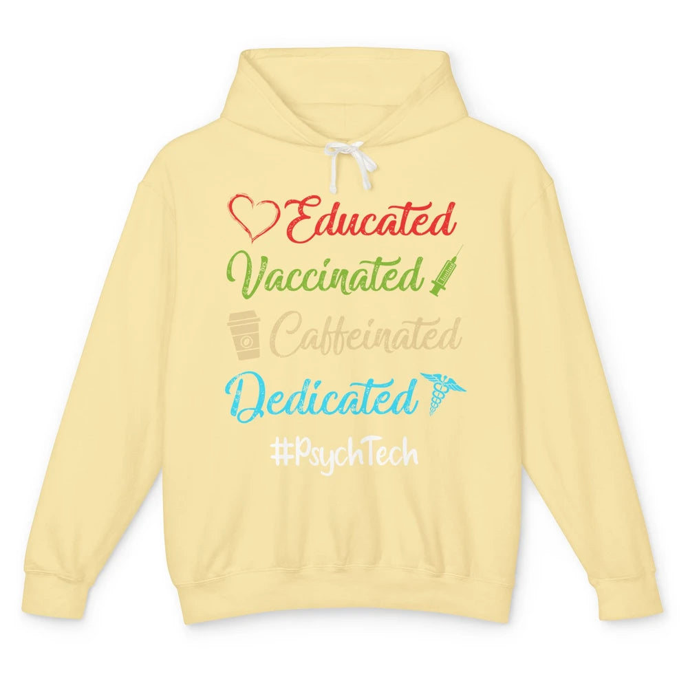 Retro Funny Psych Tech Educated Vaccinated Dedicated Gift Unisex Lightweight Hoodie
