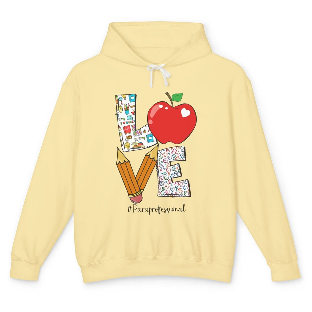 Paraprofessional Life Love Para Teacher Back To School Gift Unisex Lightweight Hoodie