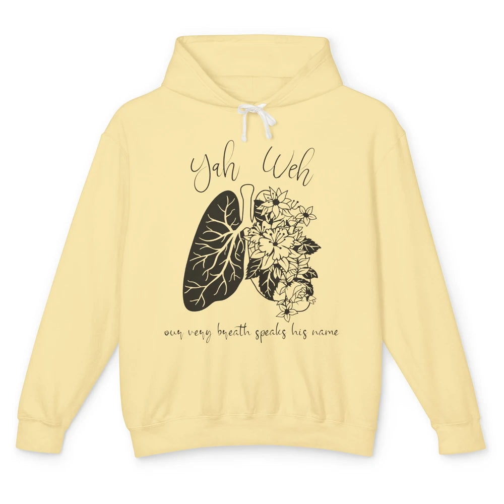 Our Very Breath Speaks His Name YHWH Christian Religious Unisex Lightweight Hoodie