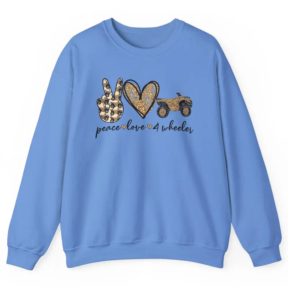 Peace Love 4 Wheeler Bikes ATV SXS Life Rider Offroad Heart Unisex Crewneck Sweatshirt