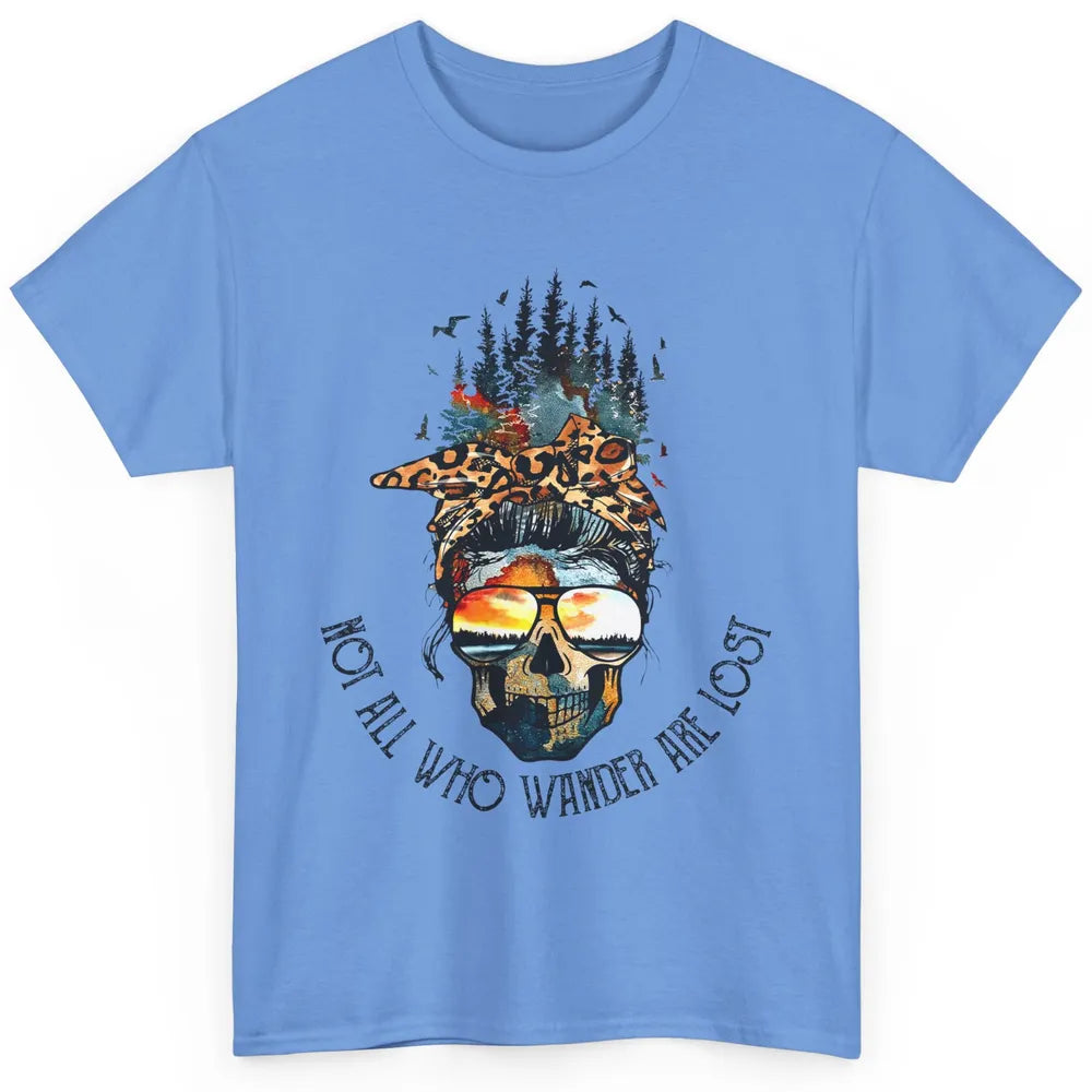 Not All Who Wander Are Lost Skull Mountain Camping Hiking Classic Unisex T-Shirt