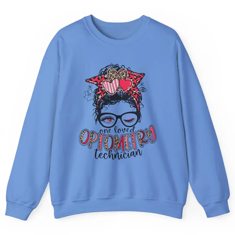 Optometry Tech One Loved Optometry Technician Optometry Girl Unisex Crewneck Sweatshirt