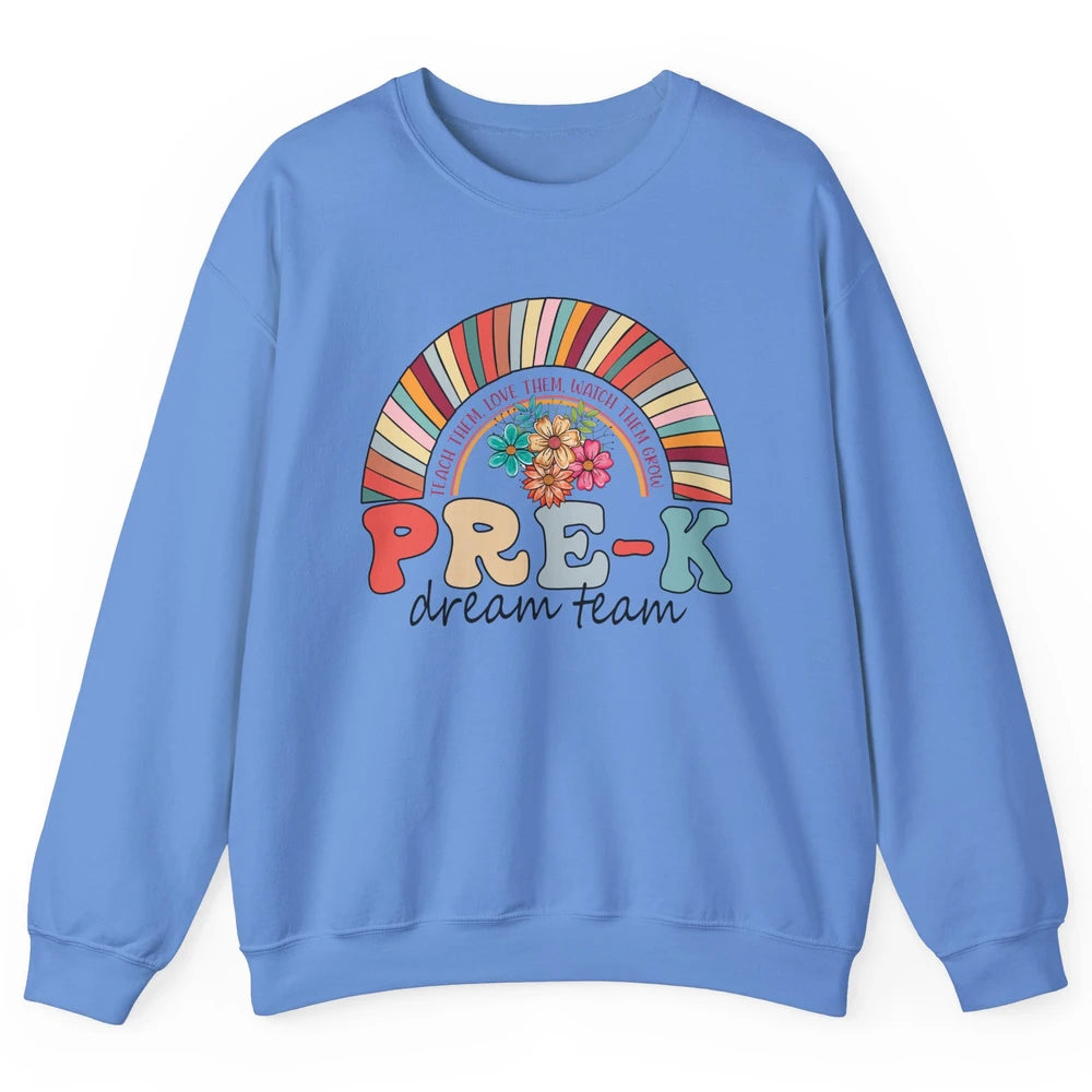 Pre-K Dream Team Rainbow Kinder Pre-K Teacher Back to School Unisex Crewneck Sweatshirt