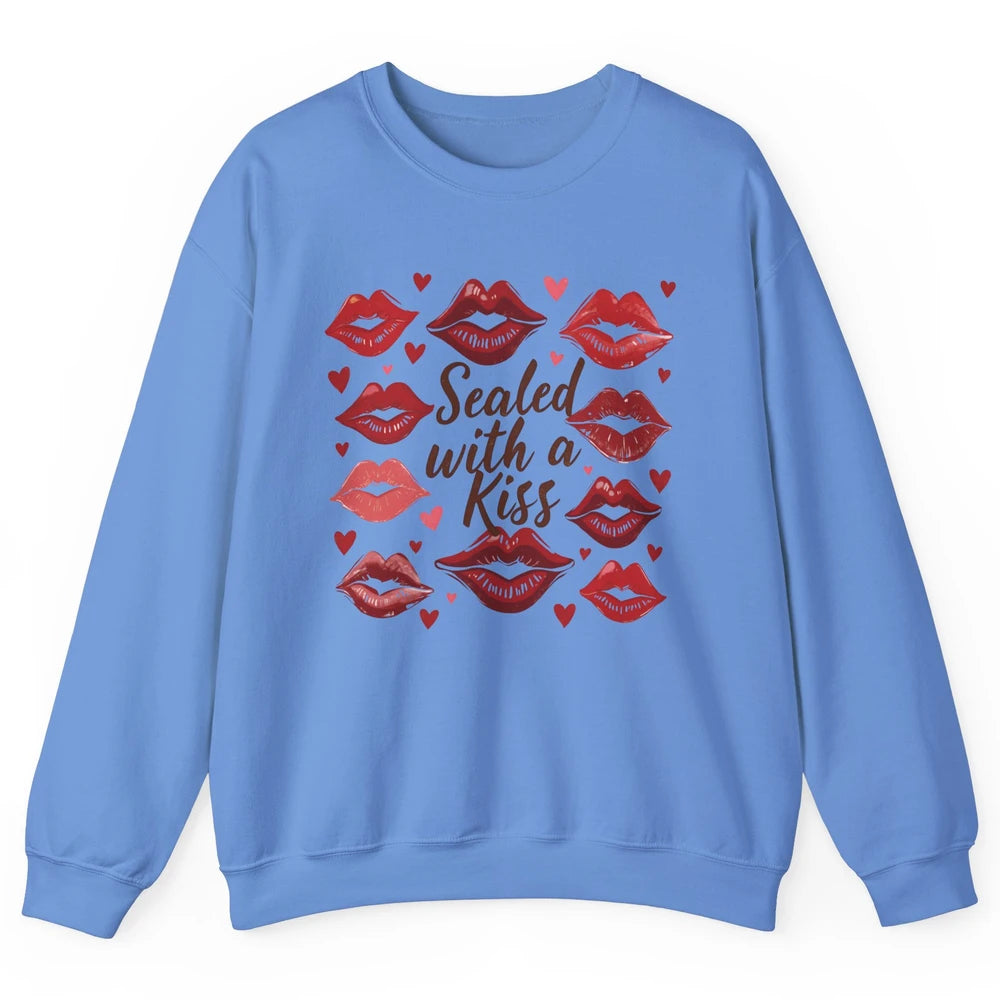 Sealed With A Kiss Sexy Red Lips Happy Valentine's Day Heart Love Unisex Crewneck Sweatshirt