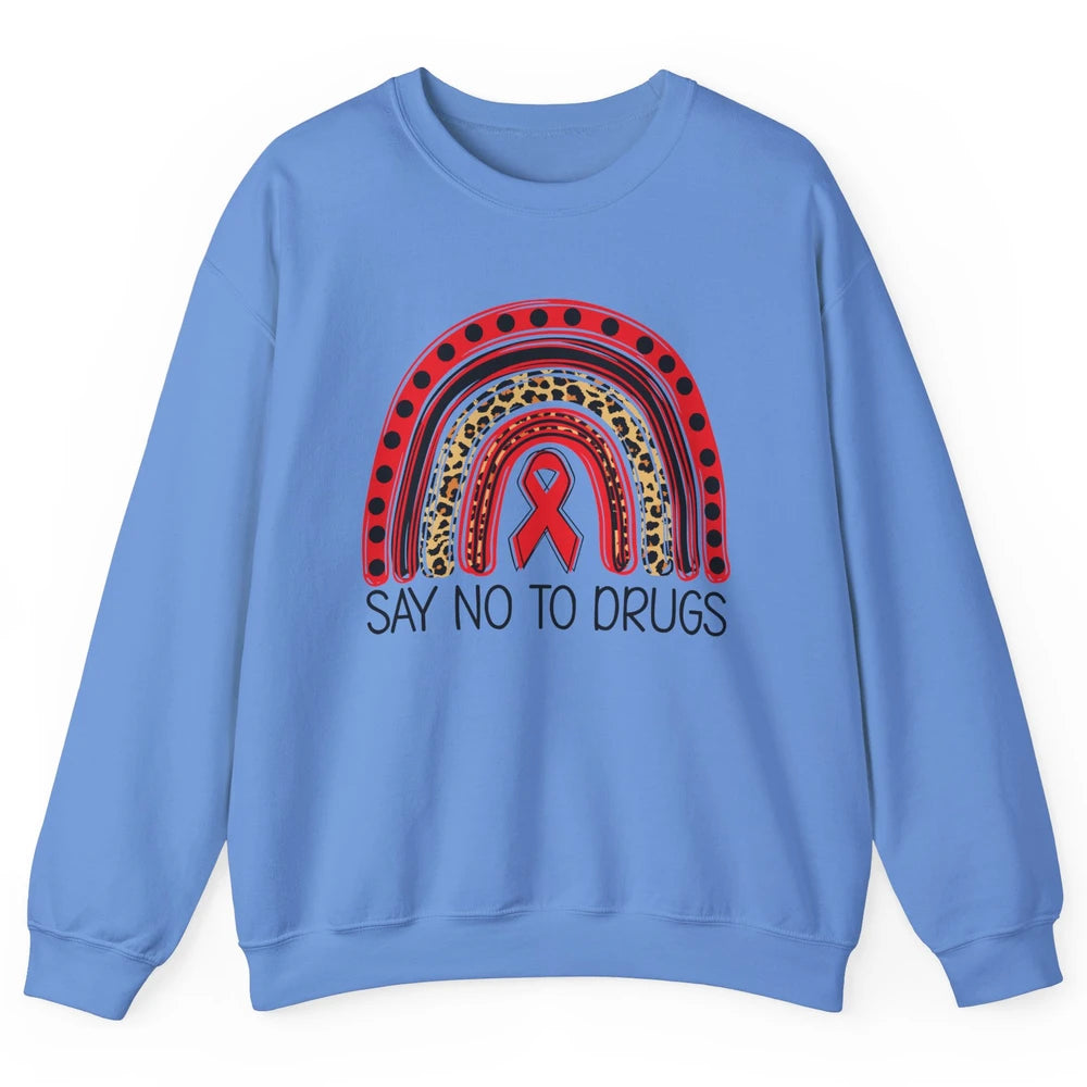Red Ribbon Week Awareness Leopard Rainbow Say No To Drugs Unisex Crewneck Sweatshirt