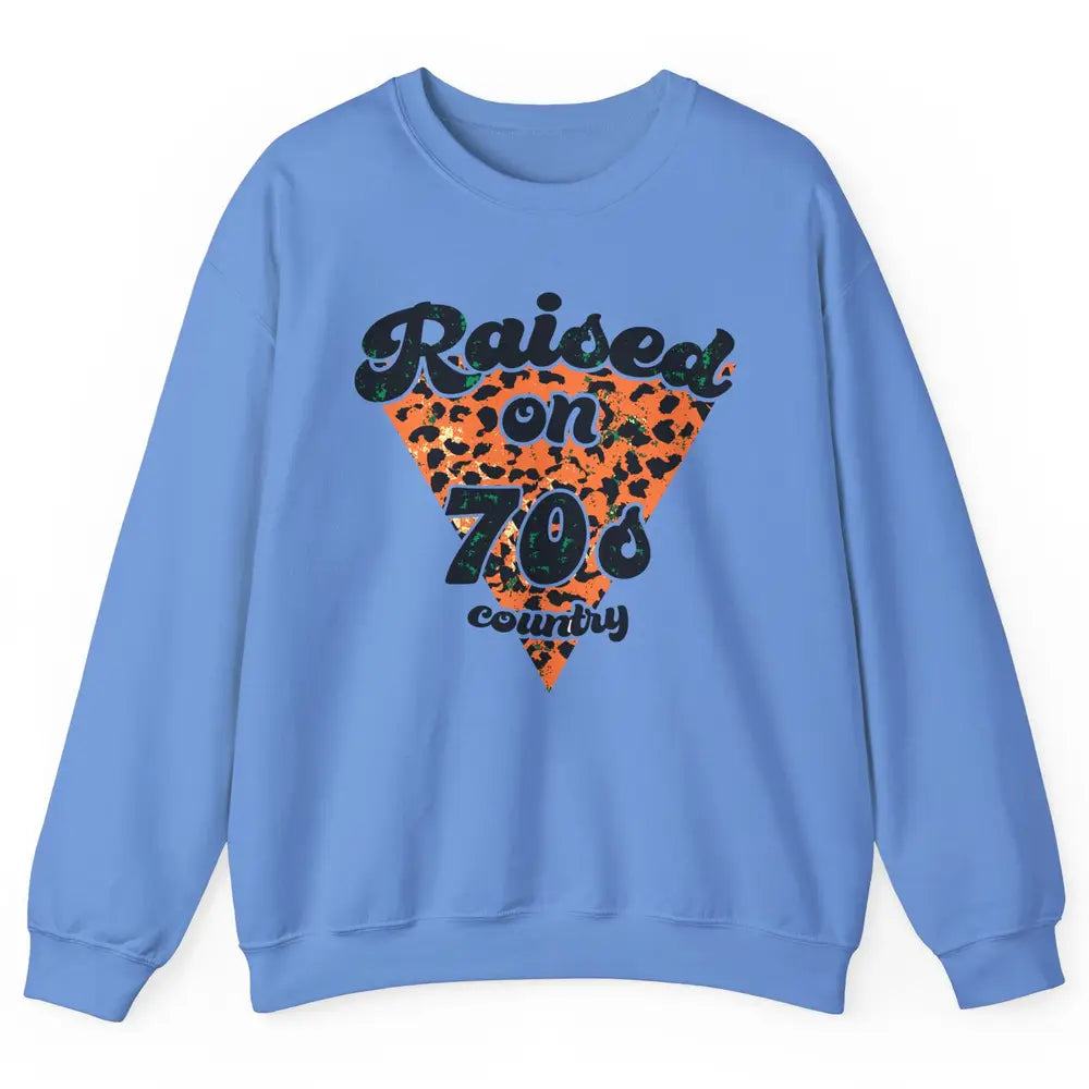 Retro Leopard Raised On 70s Country Western Cowboy Cowgirl Unisex Crewneck Sweatshirt