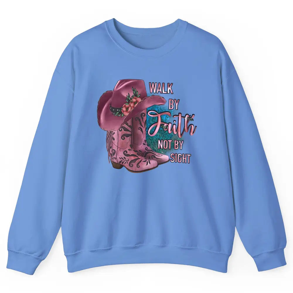 Retro Cowboy Boot Walk By Faith Not By Sight Western Cowgirl Unisex Crewneck Sweatshirt