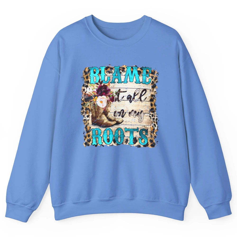 Retro Leopard Cowboy Boots Blame It On My Roots Western Girl Unisex Crewneck Sweatshirt