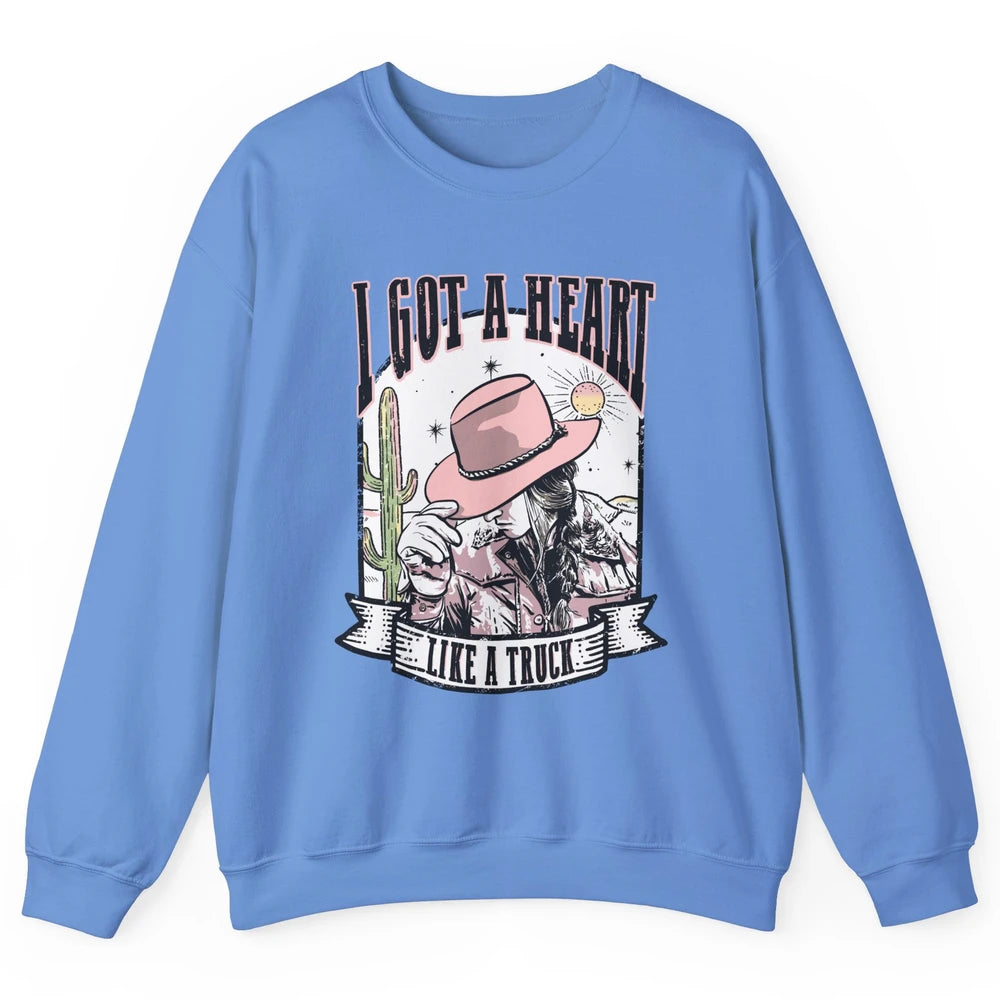 Retro Desert Cowgirl I Got A Heart Like A Truck Western Unisex Crewneck Sweatshirt