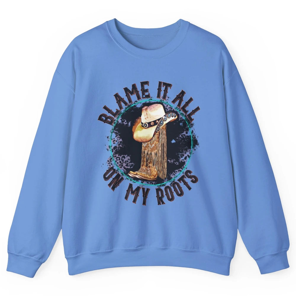 Retro Leopard Cowboy Boots Blame It On My Roots Western Girl Unisex Crewneck Sweatshirt