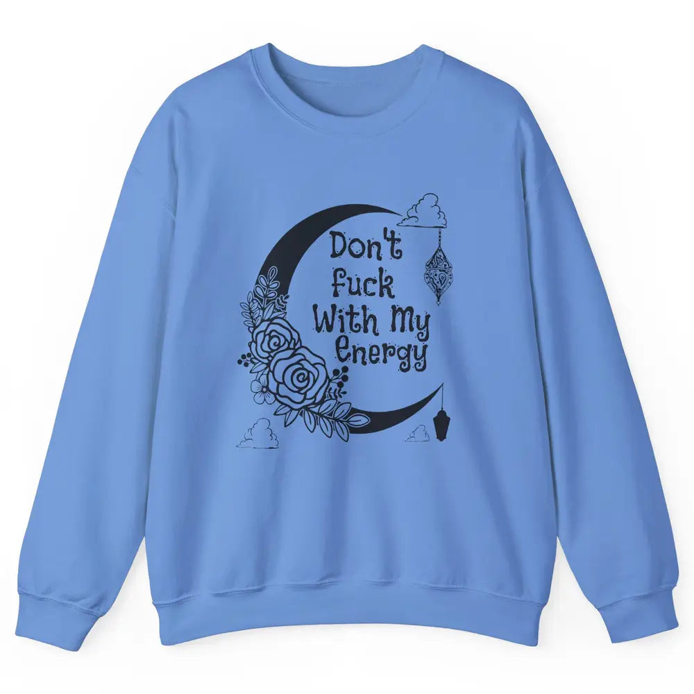 Retro Moon Witchy Don't Mess With My Energy Halloween Witch Unisex Crewneck Sweatshirt