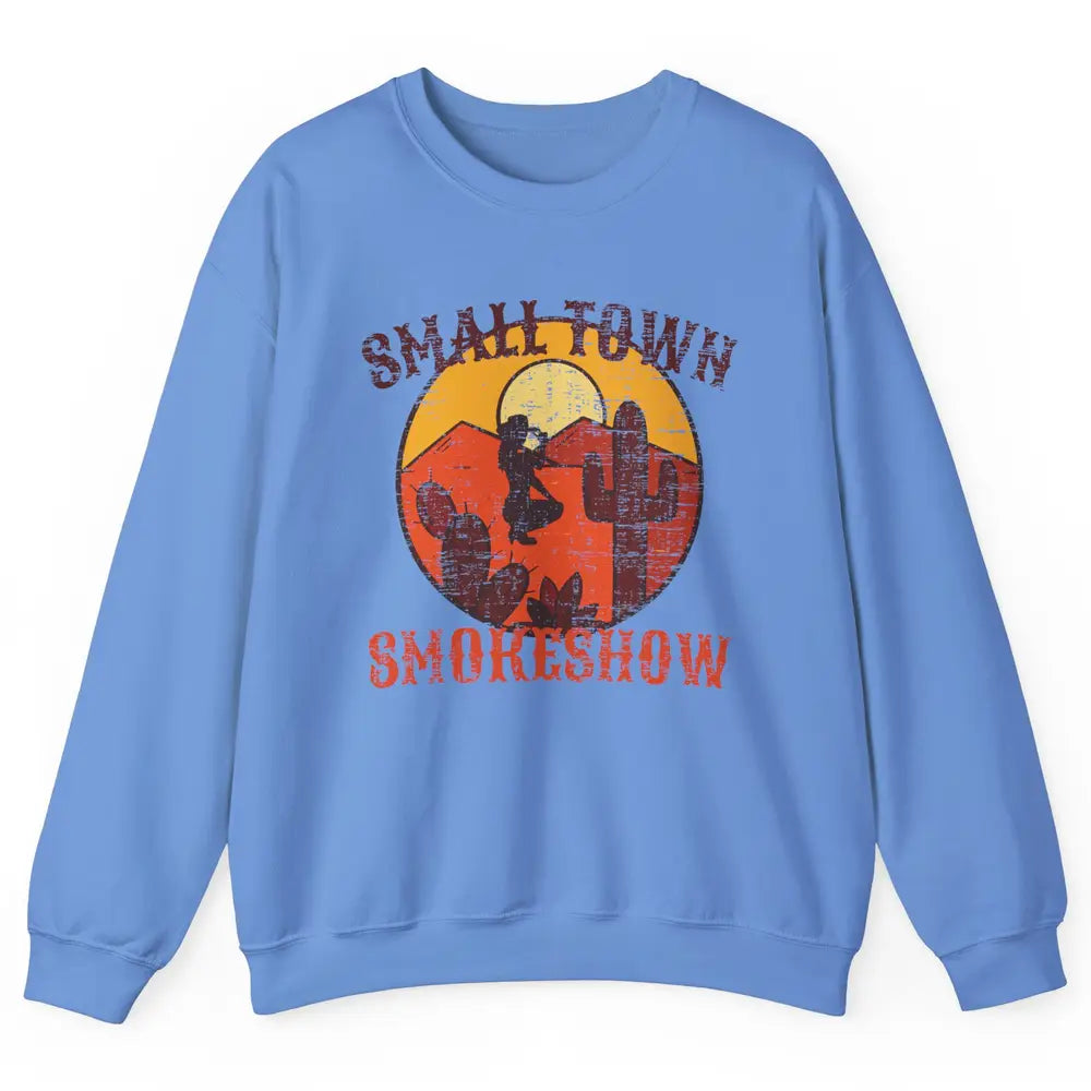 Retro Cowgirl Desert Small Town Smokeshow Western Country Unisex Crewneck Sweatshirt