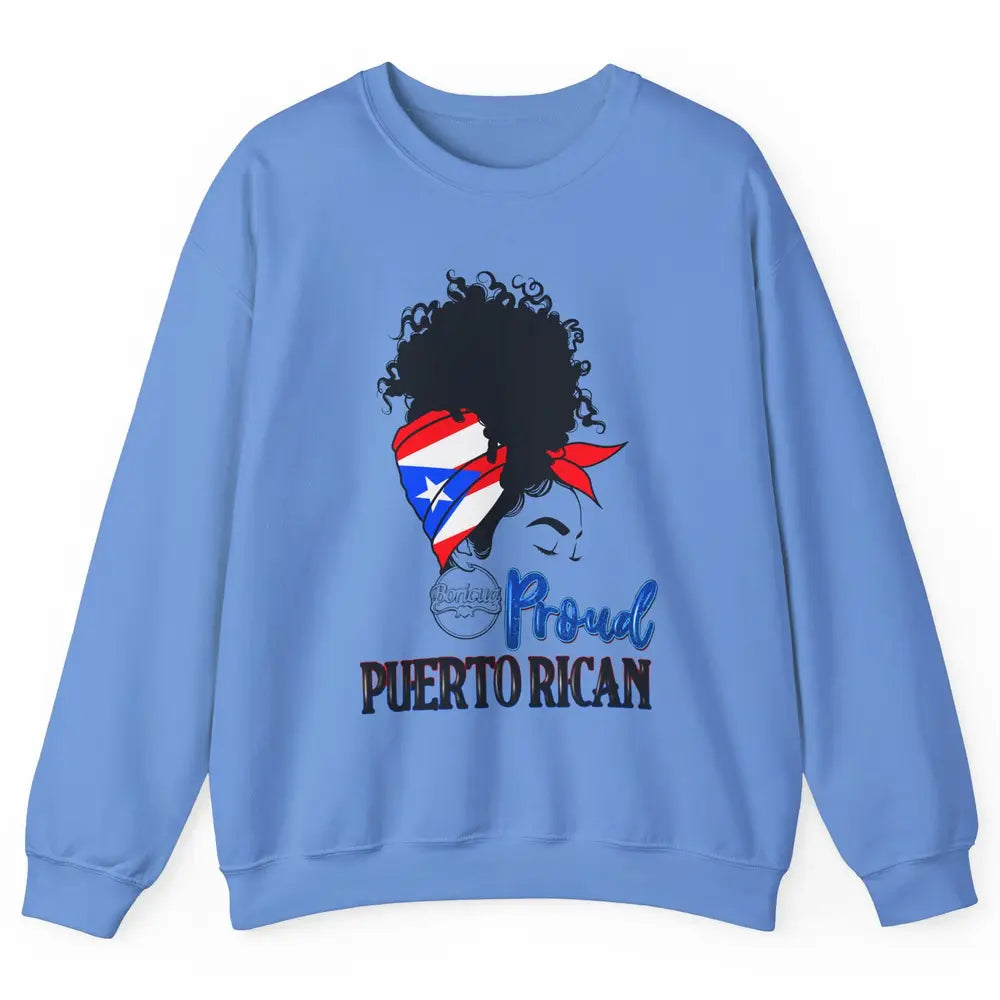 Proud Puerto Rican Afro Messy Bun Women Puerto Rico Flag Unisex Crewneck Sweatshirt