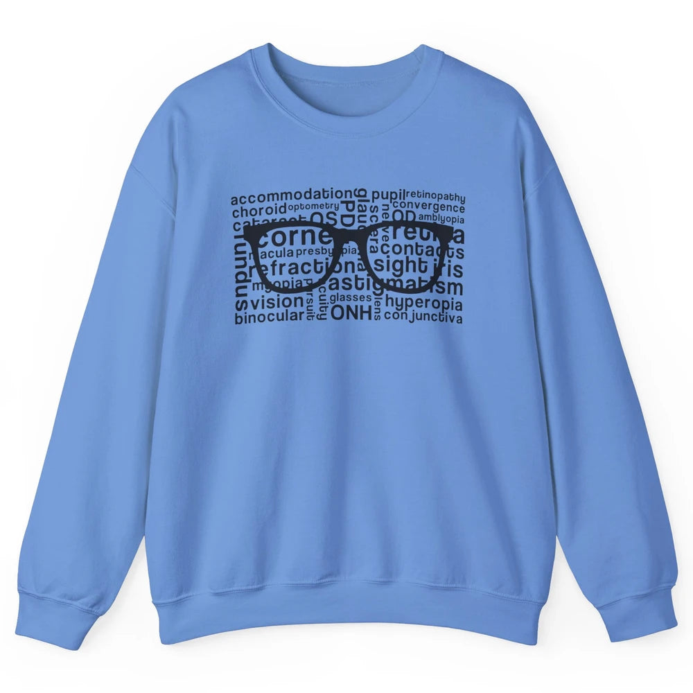 Optometry Glasses Ophthalmologist Optometrist Optician Gift Unisex Crewneck Sweatshirt