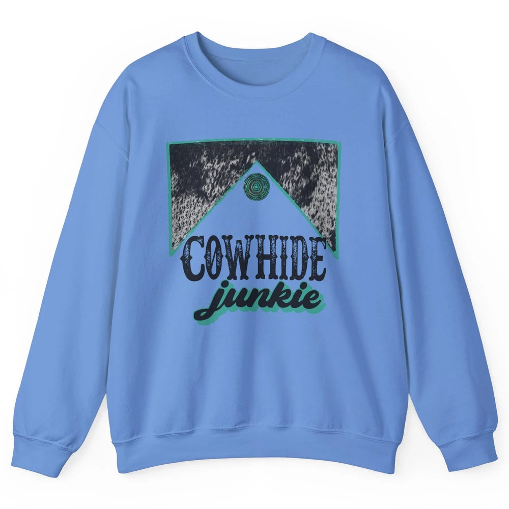Retro Cowhide Junkie Western Country Cowboy Cowgirl Gift Unisex Crewneck Sweatshirt