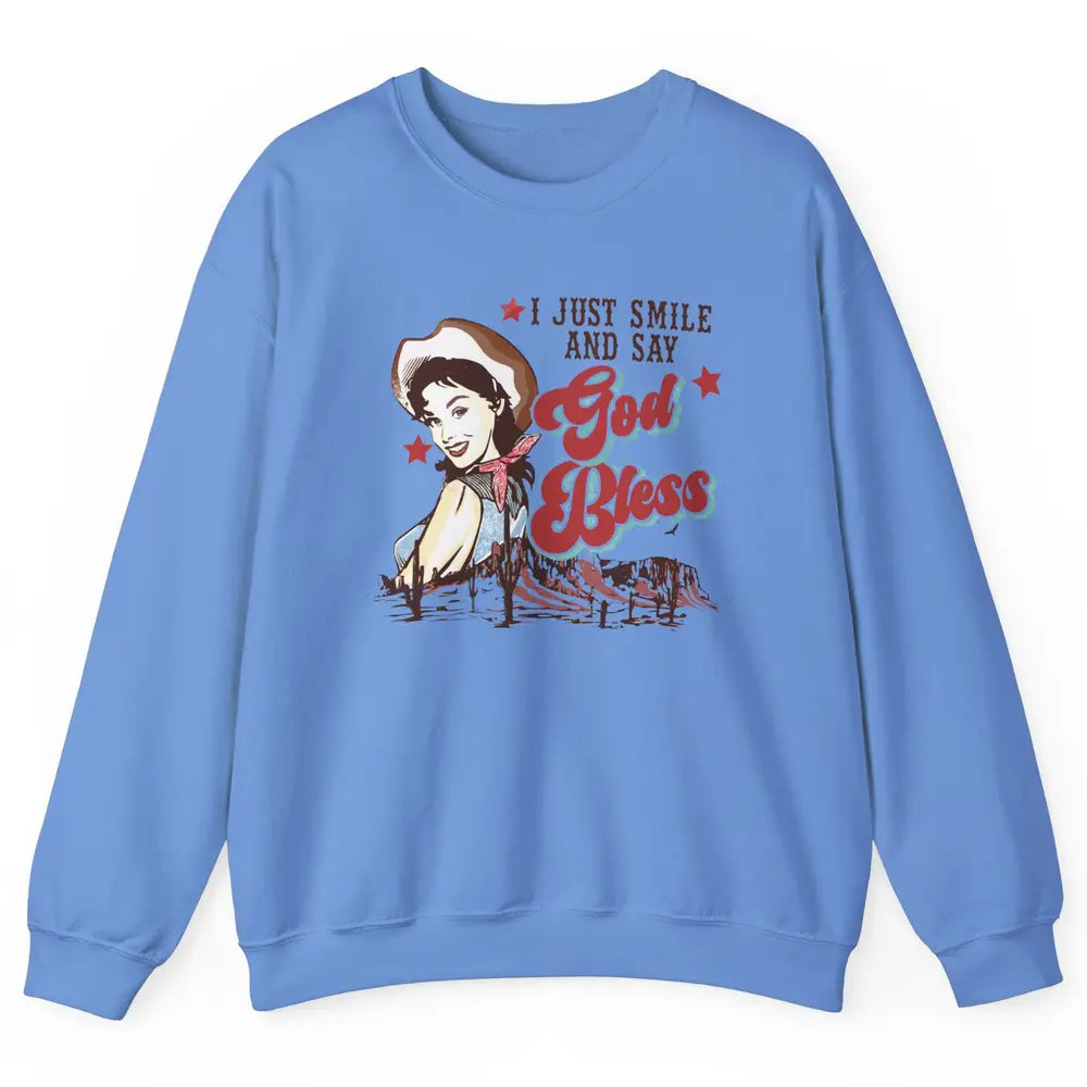 Retro Cowgirl Just Smile And Say God Bless Western Desert Unisex Crewneck Sweatshirt