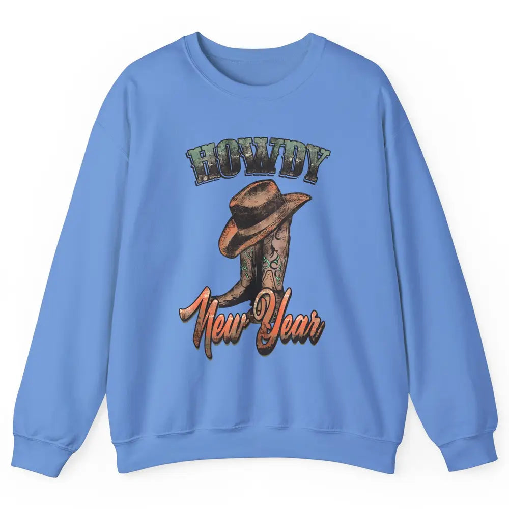 Retro Cowboy Boots Hat Howdy New Year Western New Year Unisex Crewneck Sweatshirt